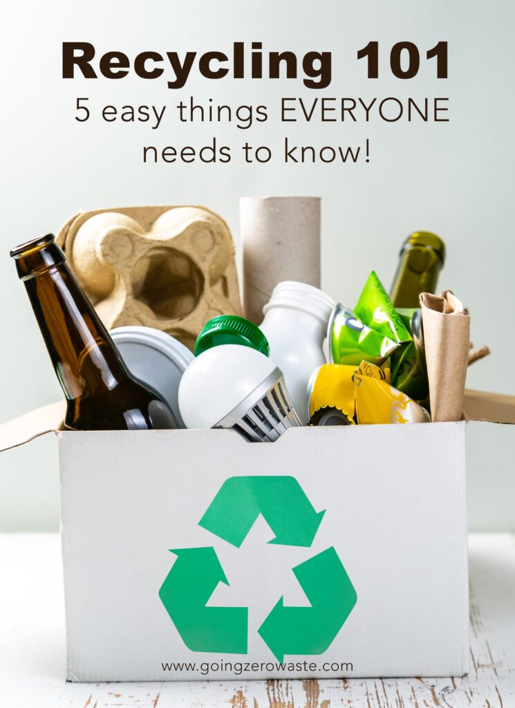 Recycling 101, 5 Easy Things Everyone Needs to Know about Recycling from www.goingzerowaste.com #recycling #recyclables #zerowaste #howtorecycle 